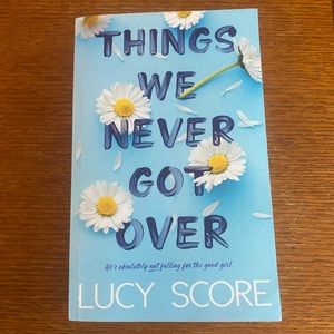 Things We Never Got Over by Lucy Score